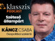 Jön majd egy „incidens”, és elhalasztják a választást? Klasszis Podcast Káncz Csabával