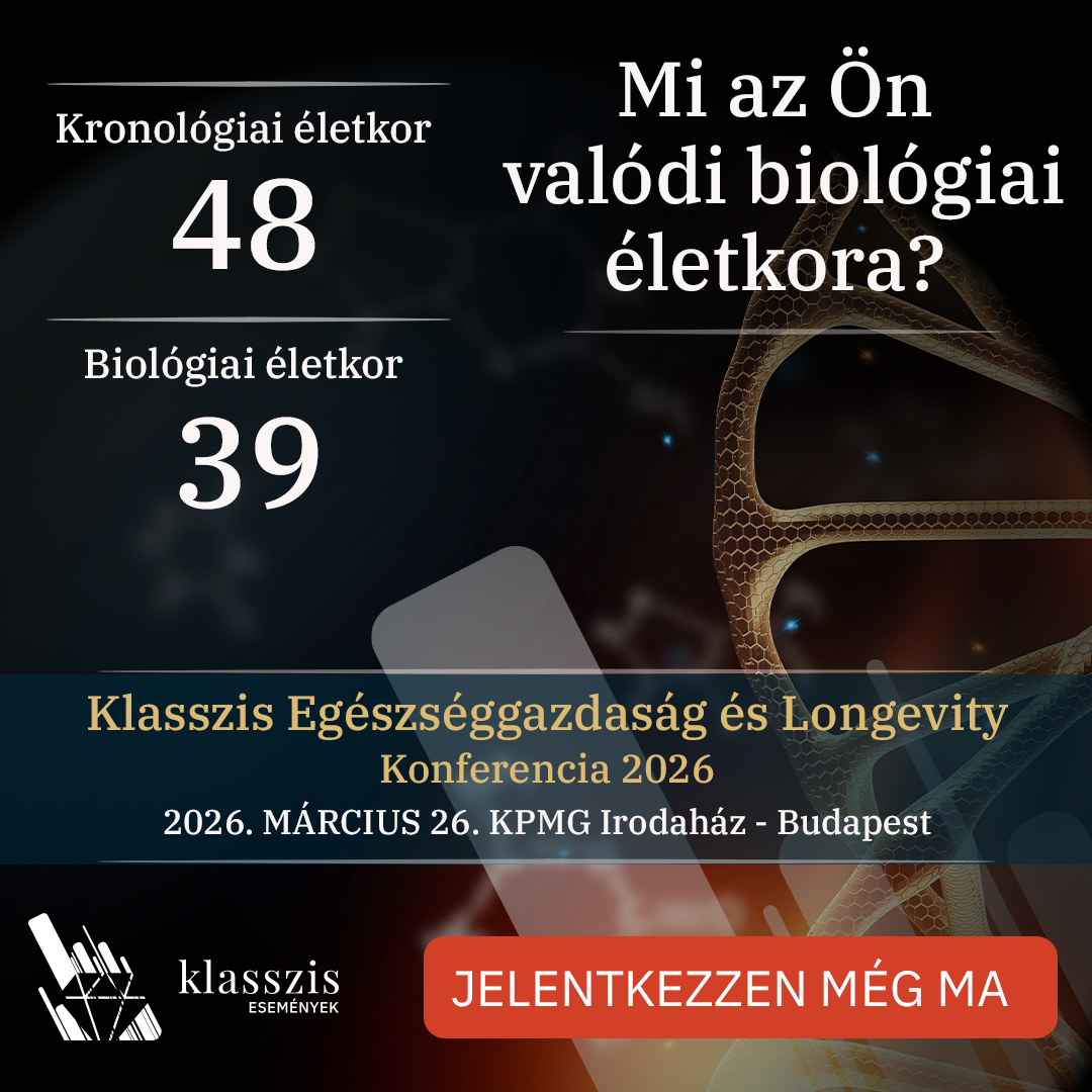 Klasszis Egészséggazdaság és Longevity Konferencia 2026